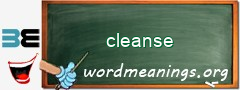 WordMeaning blackboard for cleanse